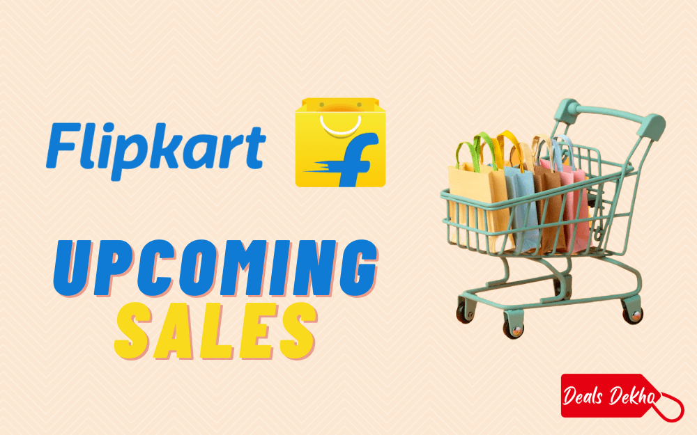 Flipkart Upcoming Sales