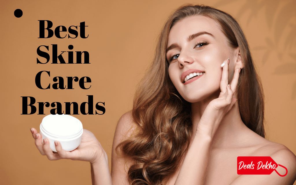 Best Skin Care Brand