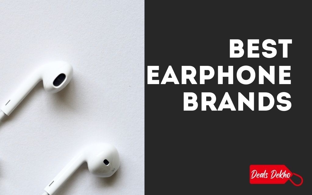 Best Earphone Brands