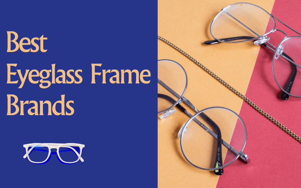 best eyeglass frame brands