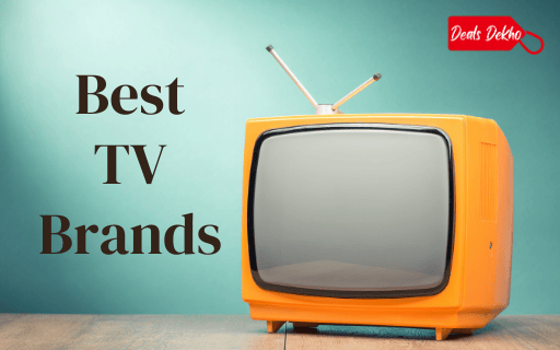 Best TV Brands