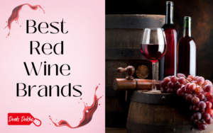Best Red Wine Brands - DealsDekho Best Red Wine Brands