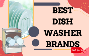Best DishWasher Brands